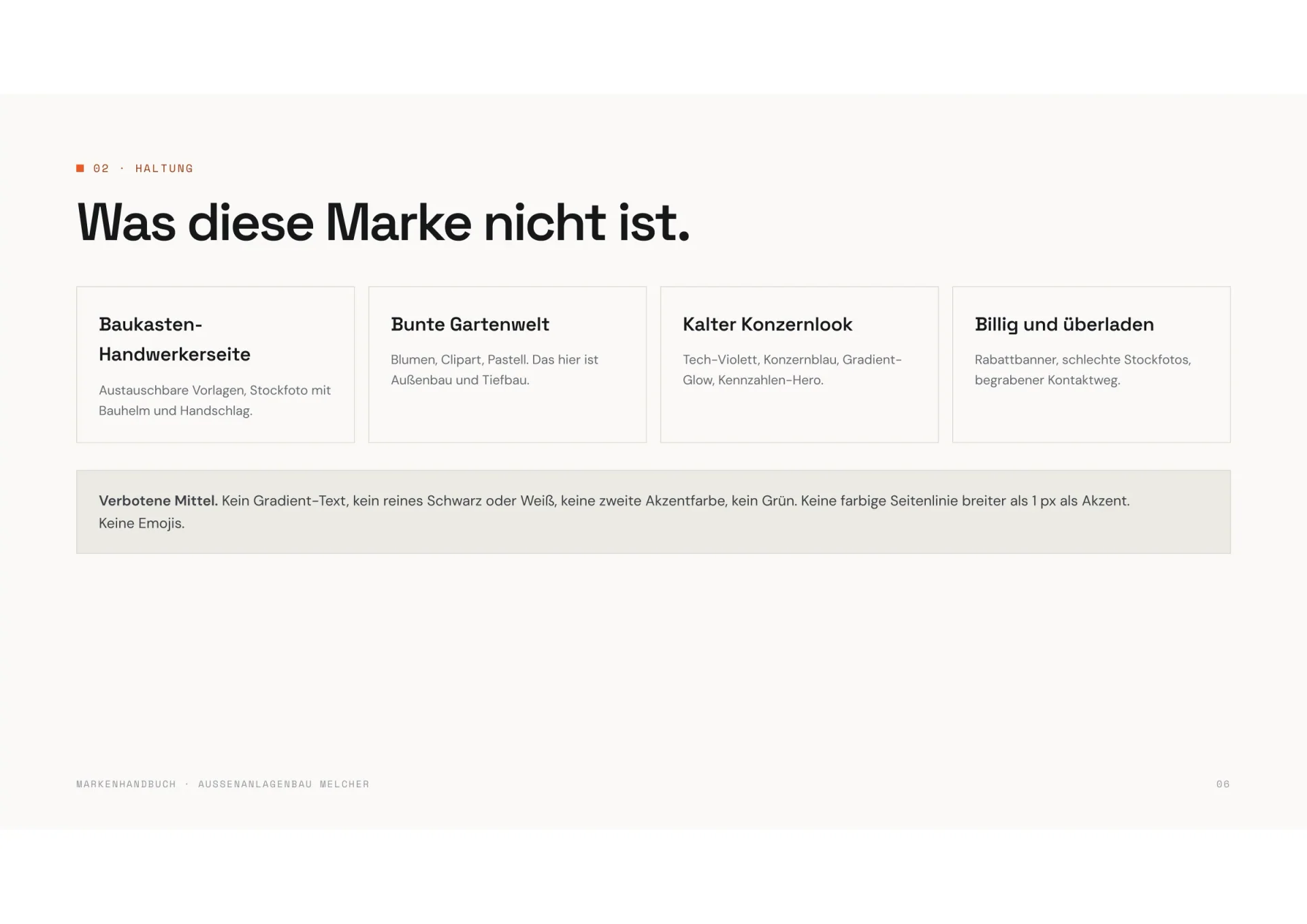 Markenhandbuch Außenanlagenbau Melcher, Seite 6: Was die Marke nicht ist